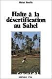 Halte à la désertification au Sahel. Guide méthodologique