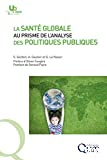 La santé globale au prisme de l'analyse des politiques publiques