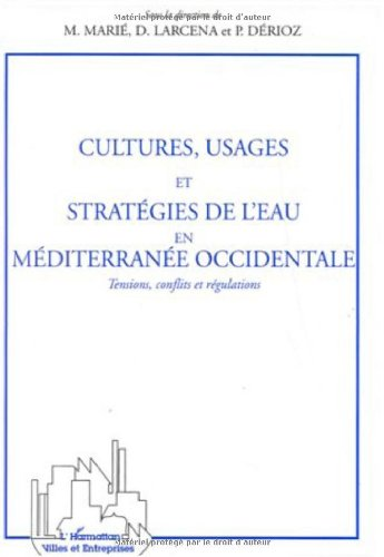Cultures, usages et stratégies de l'eau en Méditerranée occidentale