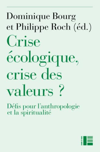 Crise écologique, crise des valeurs ?