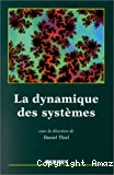 La dynamique des systèmes. Complexité et chaos