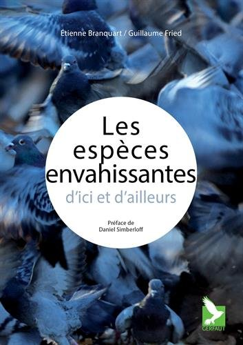 Les espèces envahissantes d'ici et d'ailleurs
