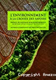 L'environnement à la croisée des savoirs