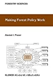 Making Forest Policy Work