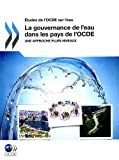 La gouvernance de l'eau dans les pays de l'OCDE
