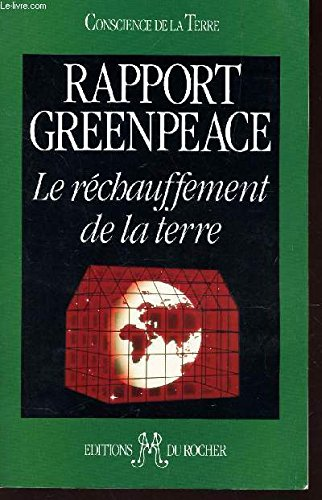 Rapport greenpeace, le rechauffement de la terre