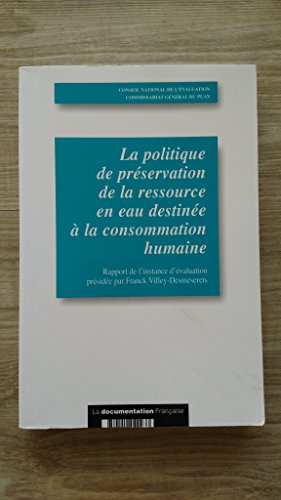 La politique de préservation de la ressource en eau destinée à la consommation humaine