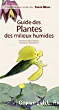Guide des plantes des milieux humides