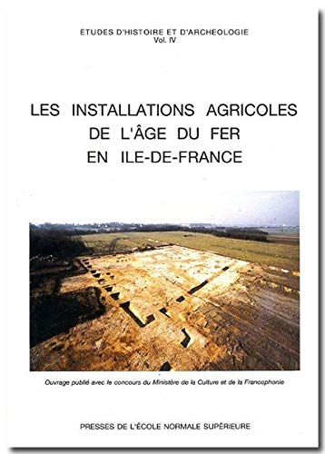 Les installations agricoles de l'âge du fer en France septentrionale