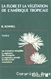 La flore et la végétation de l'Amérique tropicale