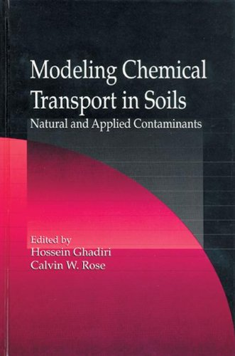 Modeling Chemical Transport in Soils. Natural and Applied Contaminants