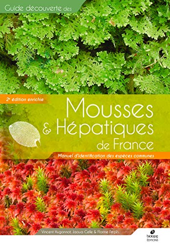 Guide découverte des Mousses et hépatiques de France