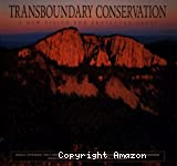 Transboundary conservation : a new vision for protected areas