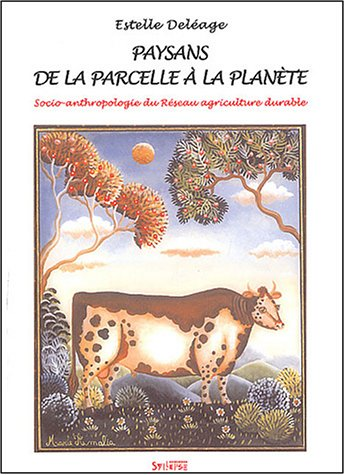 Paysans, de la parcelle à la planète