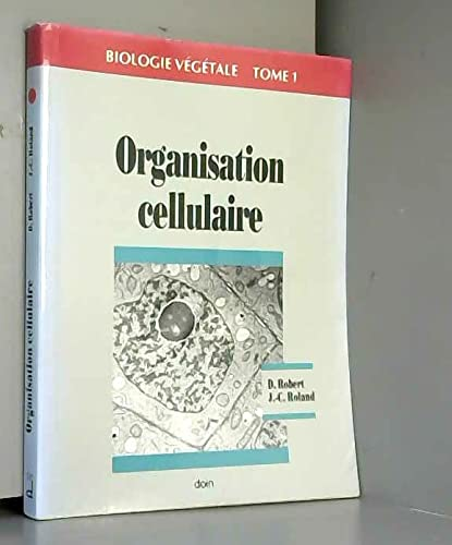 1 : Organisation cellulaire