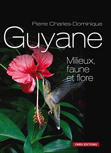 Guyane - Milieux, faune et flore.