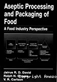 Aseptic processing packaging of food