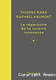Le répertoire de la cuisine innovante