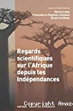 Regards scientifiques sur l'Afrique depuis les indépendances