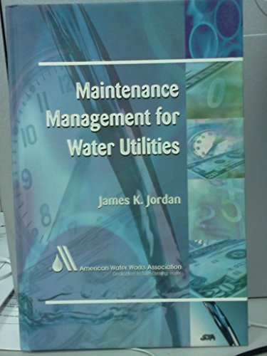 Maintenance management for water utilities