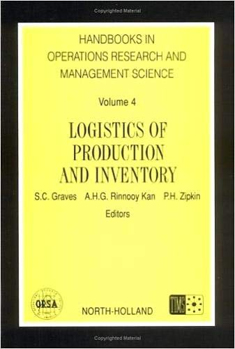 Handbooks in operations research and management science. Vol. 4 : Logistics of production and inventory.