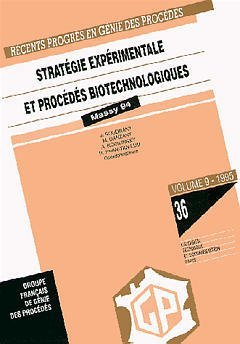 Stratégie expérimentale et procédés biotechnologiques - Journée d'étude (09/06/1994, Massy, France).