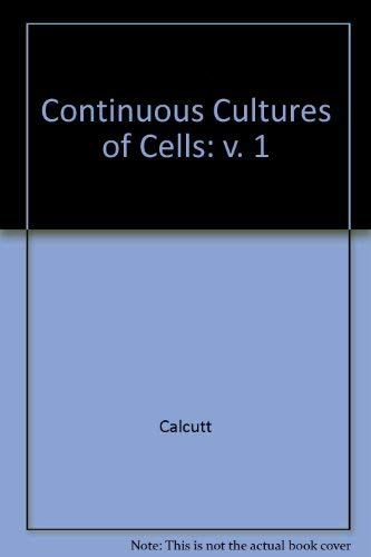 Continuous cultures of cells