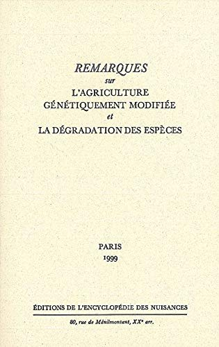 Remarques sur l'agriculture génétiquement modifiée et la dégradation des espèces