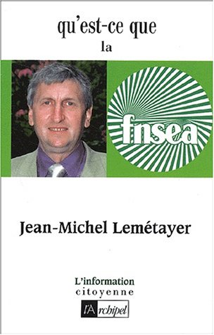 Qu'est-ce que la FNSEA ?