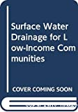 Surface water drainage for low-income communities