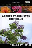 Arbres et arbustes tropicaux