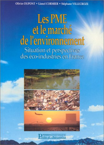 Les PME et le marché de l'environnement : situation et perspectives des éco-industries en France