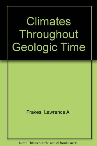 Climates throughout geologic time.