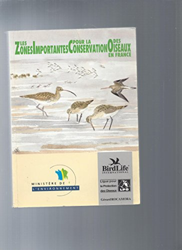 Les Zones Importantes pour la Conservation des Oiseaux en France