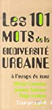 Les 101 mots de la biodiversité urbaine