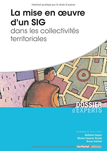 La mise en oeuvre d'un SIG dans les collectivités territoriales