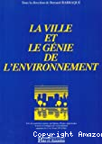 La ville et le génie de l'environnement.