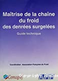 Maîtrise de la chaîne du froid des denrées surgelées