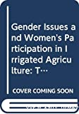 Gender issues and women's participation in irrigated agriculture: the case of two private irrigation canals in Carchi, Ecuador