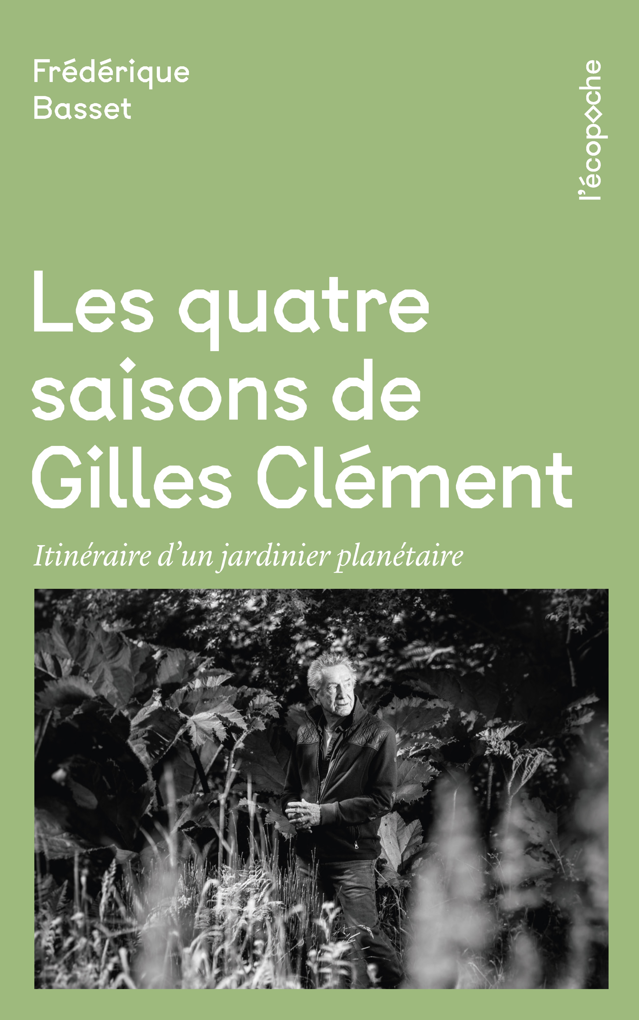 Les quatre saisons de Gilles Clément