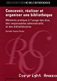 Concevoir, réaliser et organiser une bibliothèque