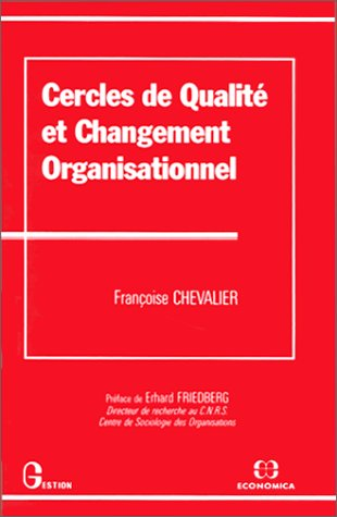 Cercles de qualité et changement organisationnel.