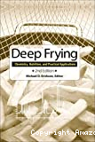 Deep frying. Chemistry, nutrition, and practical applications.