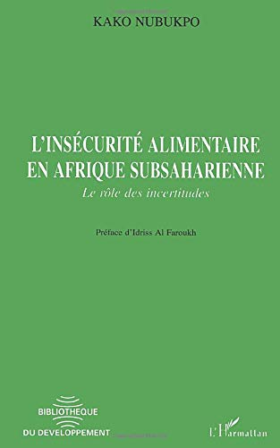 L'insécurité alimentaire en Afrique subsaharienne : le rôle des incertitudes