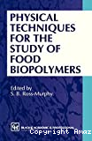 Physical techniques for the study of food biopolymers.