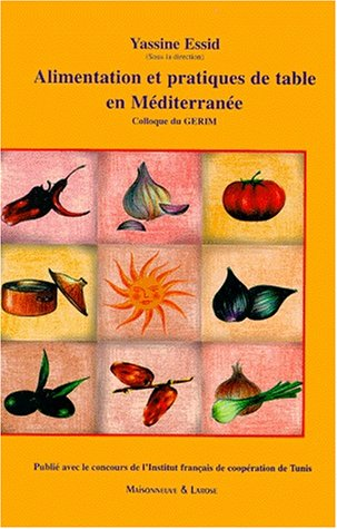 Alimentation et pratiques de table en Méditerranée