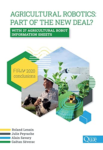 Agricultural robotics, part of the new deal ?