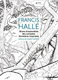 30 ans d'exploration des canopées forestières tropicales