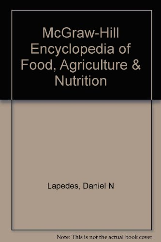 McGraw-Hill encyclopedia of food, agriculture & nutrition