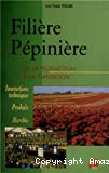 Filière pépinière